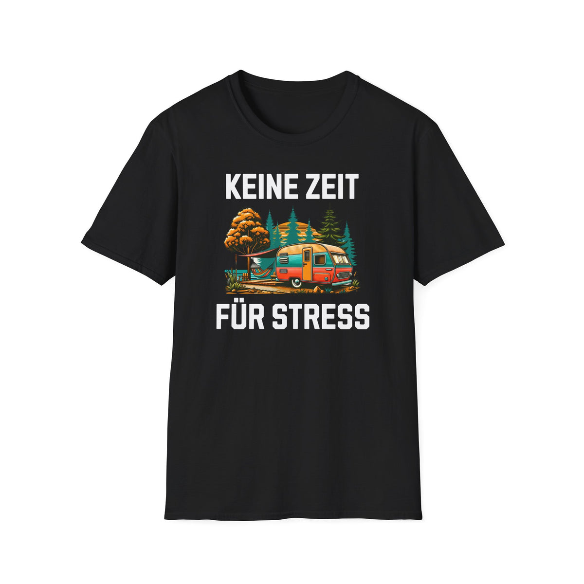 Camping T-Shirt - Keine Zeit für Stress 4