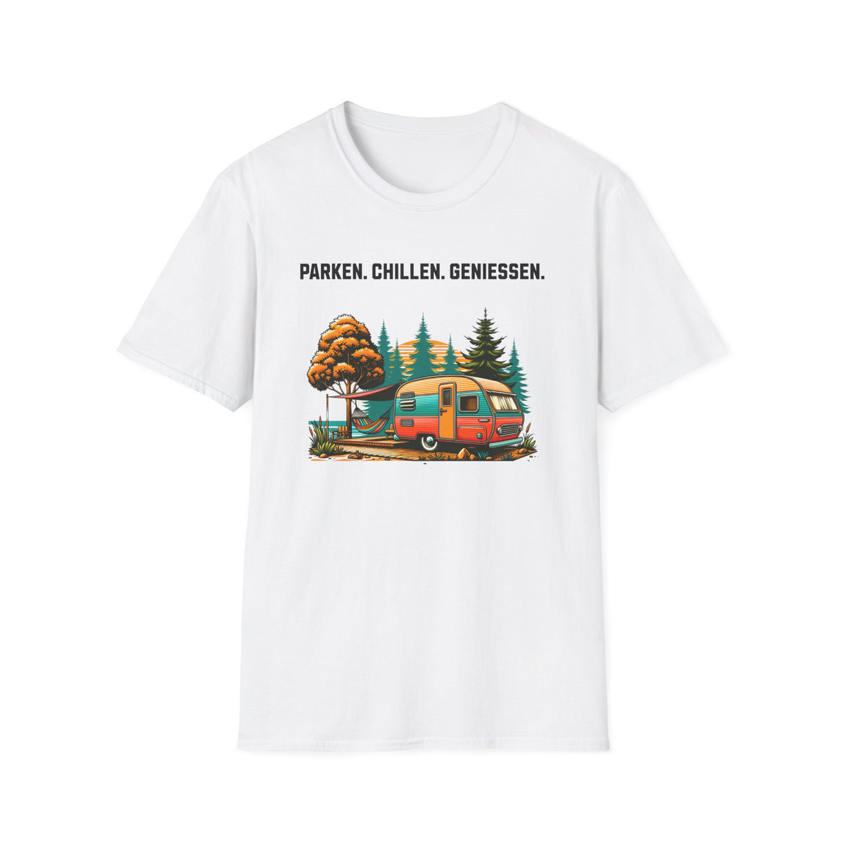 Camping T-Shirt - Parken. Chillen. Geniessen.
