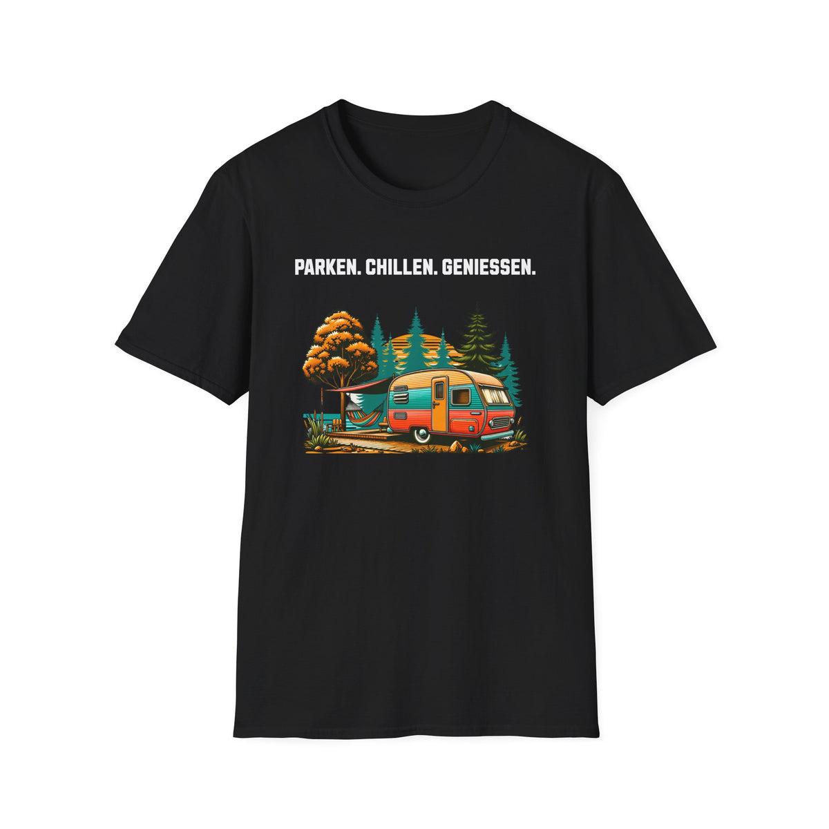 Camping T-Shirt - Parken. Chillen. Geniessen.