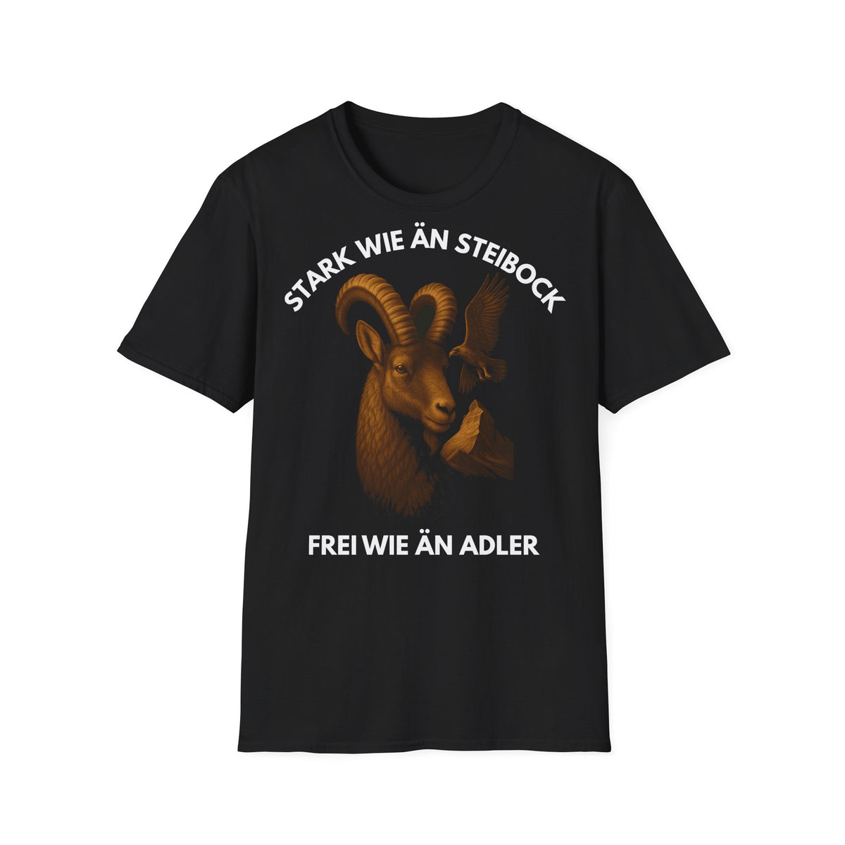 Berg T-Shirt - STARK WIE ÄN STEIBOCK, FREI WIE ÄN ADLER